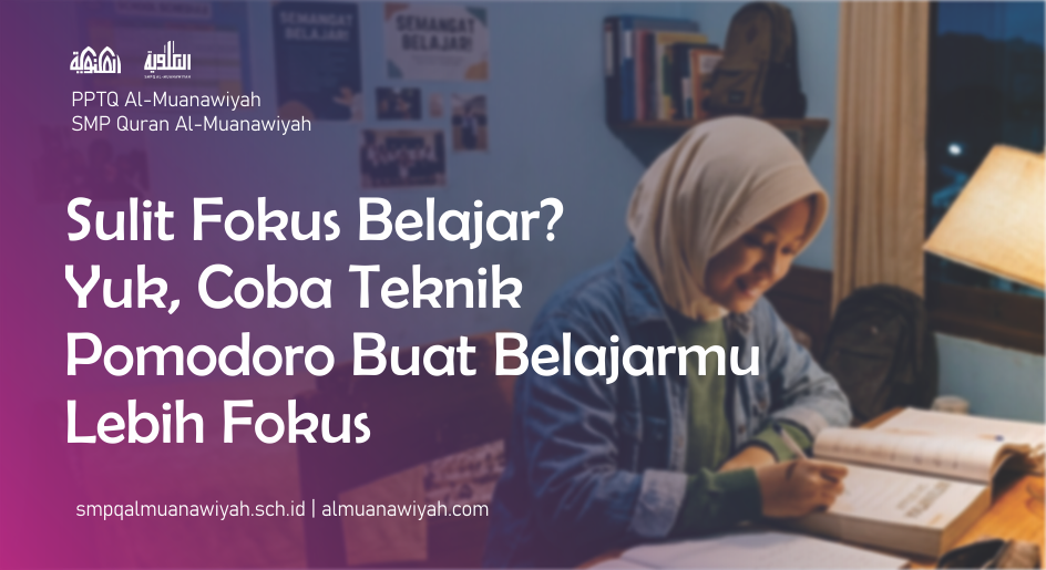 Sulit Fokus Belajar? Yuk, Coba Teknik Pomodoro Buat Belajarmu Lebih Fokus