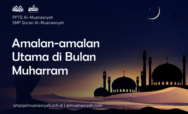 Amalan-amalan Utama di Bulan Muharram