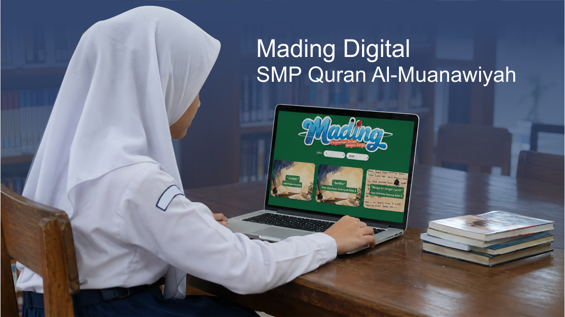 Website SMP Quran Al-Muanawiyah Hadirkan Mading Digital