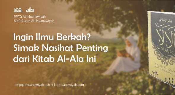 Ingin Ilmu Berkah? Simak Nasihat Penting dari Kitab Al-Ala Ini