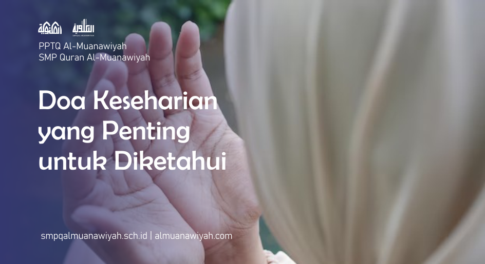 Doa Keseharian yang Penting untuk Diketahui
